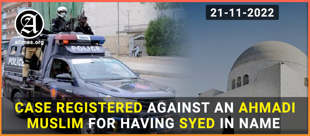 case registered against ahmadi muslim for having syed in name